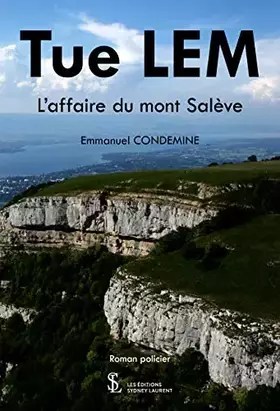 Couverture du produit · TUE LEM: L'affaire du mont Salève