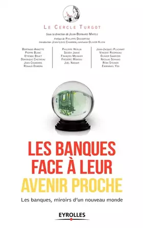 Couverture du produit · Les banques face à leur avenir proche: Les banques miroirs d'un nouveau monde