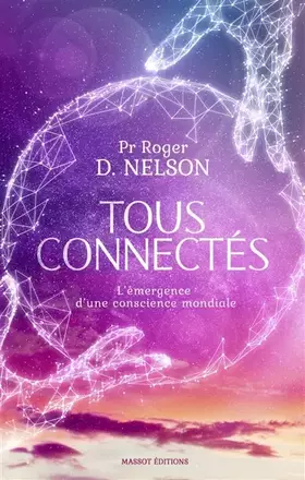 Couverture du produit · Tous connectés - L'émergence d'une conscience mondiale