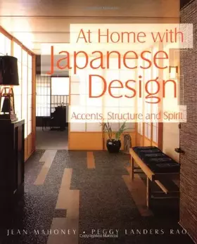 Couverture du produit · At Home With Japanese Design: Accents, Structure and Spirit