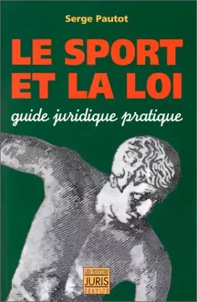 Couverture du produit · Le sport et la loi. Guide juridique et pratique