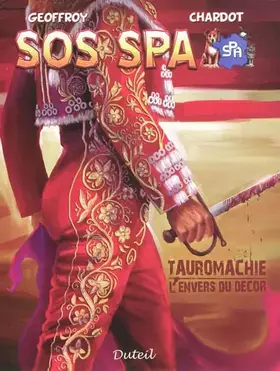 Couverture du produit · SOS SPA, Tome 2 : Tauromachie l'envers du décor
