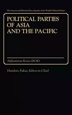Couverture du produit · Political Parties of Asia and the Pacific: Afghanistan-Korea Rok