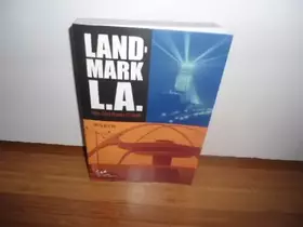 Couverture du produit · Landmark L.A: Historic-Cultural Landmarks of Los Angeles