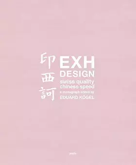 Couverture du produit · EXH Design: Swiss Quality, Chinese Speed