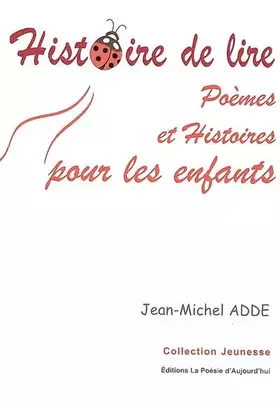Couverture du produit · Histoire de lire: Poèmes et Histoires pour les enfants