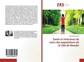 Couverture du produit · Santé et itinéraires de soins des populations de la ville de Bouaké (French Edition)