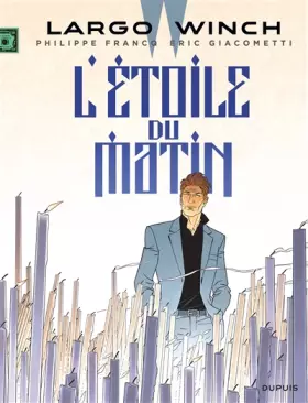 Couverture du produit · Largo Winch - Tome 21 - L'étoile du matin