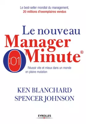 Couverture du produit · Le nouveau manager minute: Réussir vite et mieux dans un monde en pleine mutation