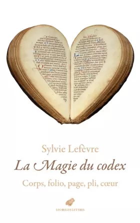 Couverture du produit · La magie du codex: Corps, folio, page, pli, coeur