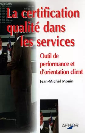 Couverture du produit · La certification qualité dans les services