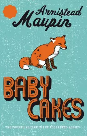 Couverture du produit · Tales of the city, tome 4 : Babycakes (en anglais)