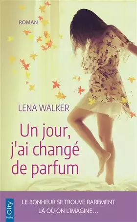 Couverture du produit · Un jour, j'ai changé de parfum
