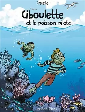 Couverture du produit · Ciboulette et le poisson-pilote