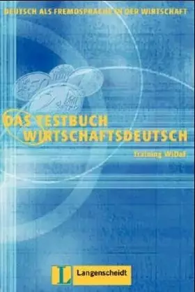 Couverture du produit · Das Testbuch Wirtschaftsdeutsch: Testheft