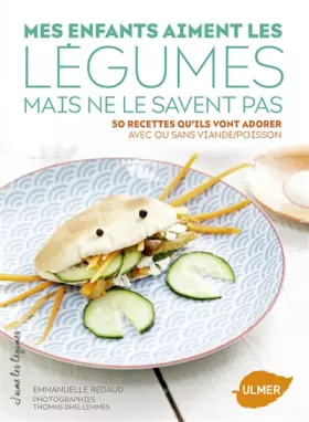 Couverture du produit · Mes enfants aiment les légumes mais ne le savent pas