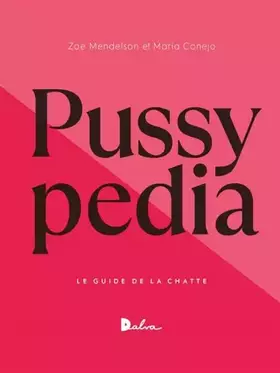 Couverture du produit · Pussypedia: Le guide de la chatte