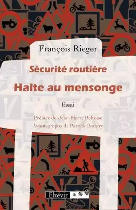Couverture du produit · Sécurité routière Halte au mensonge