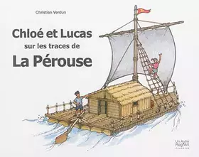 Couverture du produit · Chloé et Lucas sur les traces de la Pérouse : Carnet de voyage