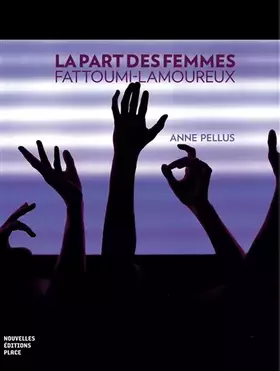 Couverture du produit · La part des femmes: Fattoumi-Lamoureux