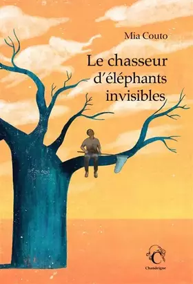 Couverture du produit · Le chasseur d'éléphants invisibles