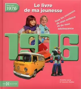 Couverture du produit · 1976, Le Livre de ma jeunesse