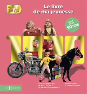 Couverture du produit · 1970, Le Livre de ma jeunesse