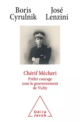 Couverture du produit · Chérif Mecheri, préfet courage sous le gouvernement de Vichy