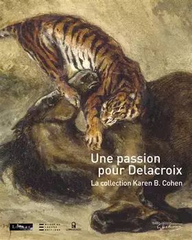 Couverture du produit · Passion pour Delacroix. Collection Karen B. Cohen