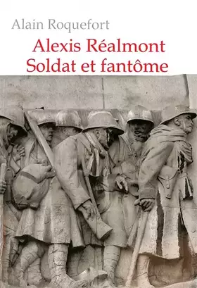 Couverture du produit · Alexis Réalmont Soldat et fantôme