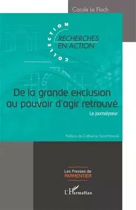 Couverture du produit · De la grande exclusion au pouvoir d'agir retrouvé: Le journalyseur