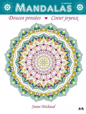 Couverture du produit · Mandalas à colorier - Douces pensées - Coeur joyeux