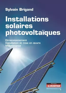 Couverture du produit · Installations solaires photovoltaïques: Dimensionnement - Installation et mise en oeuvre - Maintenance