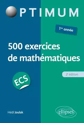 Couverture du produit · 500 exercices de mathématiques en ECS - 1re année - 2e édition