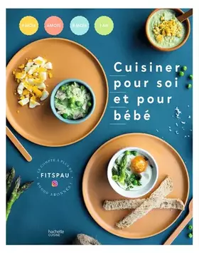 Couverture du produit · Cuisiner pour soi et pour bébé