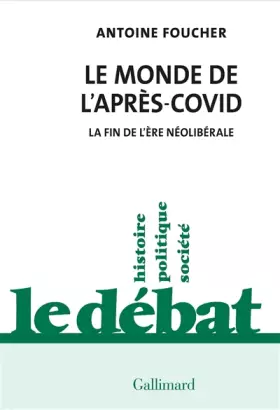 Couverture du produit · Le monde de l'après-Covid: La fin de l'ère néolibérale