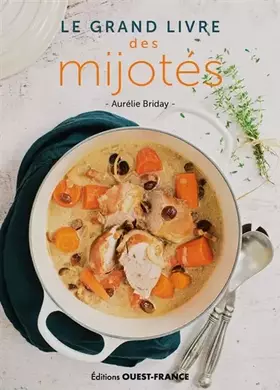 Couverture du produit · Le grand livre des mijotés