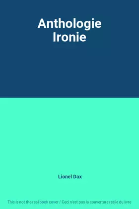 Couverture du produit · Anthologie Ironie