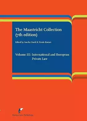 Couverture du produit · The Maastricht Collection (7th edition): Volume III: International and European Law