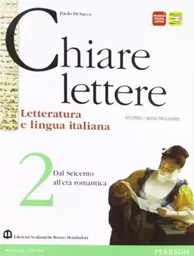 Couverture du produit · Chiare lettere. Per le Scuole superiori. Con espansione online (Vol. 2)