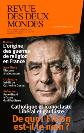 Couverture du produit · Revue des deux mondes février - mars 2017: Les guerres de religions