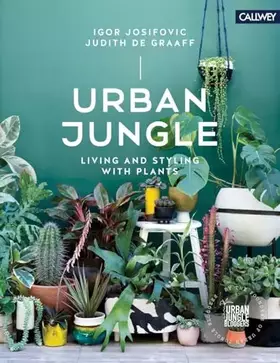 Couverture du produit · Urban Jungle: Living and Styling with Plants