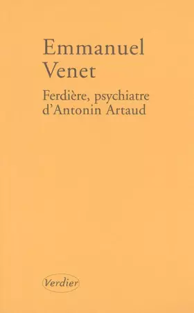 Couverture du produit · Ferdière, psychiatre d'Antonin Artaud