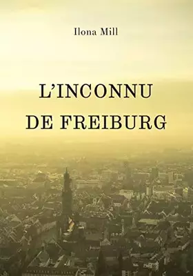 Couverture du produit · L'Inconnu de Freiburg (French Edition)