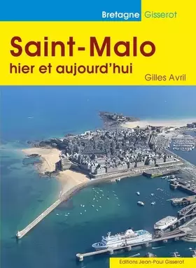 Couverture du produit · Saint-Malo hier et aujourd'hui