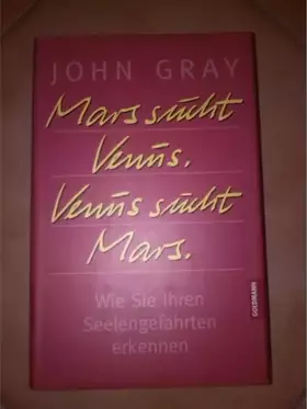 Couverture du produit · Mars sucht Venus, Venus sucht Mars: Wie Sie Ihren Seelengefährten erkennen