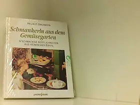 Couverture du produit · Schmankerln aus dem Gemüsegarten: G'schmackige Köstlichkeiten aus heimischer Ernte