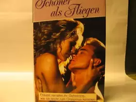 Couverture du produit · SCHÖNER ALS FLIEGEN Frauen verraten ihr Geheimnis, wie sie leicht zum Orgasmus kommen