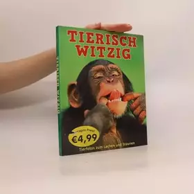 Couverture du produit · Tierisch witzig: Tierfotos zum Lachen und Staunen
