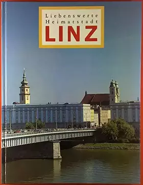 Couverture du produit · Liebenswerte Heimatstadt Linz.